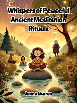 cover image of Whispers of Peaceful Ancient Meditation Rituals